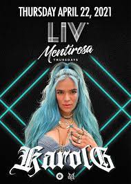 Karol g tour dates 2021. Karol G At Liv Thursday Apr 22 2021 Discotech