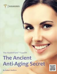 The HealthPoint Facelift: The Ancient Anti-Aging Secret: Redfern, Robert:  9781910521199: Amazon.com: Books