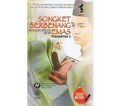 Sebagai contoh, keluarga embong mengalami kemiskinan yang sungguh teruk kerana tidak mempunyai aliran wang masuk yang begitu banyak. Novel Songket Berbenang Emas K6 Sinopsis Tema Persoalan Nilai Pengajaran Bumi Gemilang