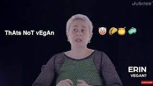 Www.jubileemedia.com featuring erin was so annoying she kept talking over everyone and didn't let them vibe lmao. Erin Vegan Jubilee Twitter Samye Novye Tvity Ot Erin Vegan Erin Ennis S Channel