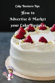 To one of the most sexiest, beautiful, most amazing person apart from myself… How To Advertise And Market Your Cake Business Veena Azmanov