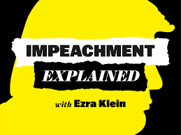 The process of bringing charges against a public official, to definition of impeachment. Introducing Impeachment Explained With Ezra Klein Vox