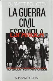 Ver más ideas sobre guerra, fotos de la guerra civil, historia de españa. 9788420687032 La Guerra Civil Espanola Revolucion Y Contrarrevolucion Grandes Obras De Historia Abebooks Burnett Bolloten 8420687030