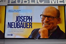 WHYY Annual President's Dinner in honor of Joseph Neubauer