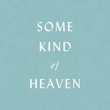 Some kind of heaven is the new single by hurts, released 28 may 2015. Some Kind Of Heaven On Twitter The Villages Await Buy Tickets Now For Florida S Exclusive Early Theatrical Release Of Somekindofheaven At Https T Co R06lnsmuej Https T Co Pcnm1aswmy
