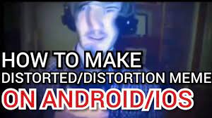 How To Make Distortion Meme Distorted Meme On Android Ios 2019 Kinemaster Youtube