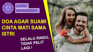 Siapa sih istri yang tak ingin suaminya selalu ingin dekat? Doa Agar Suami Cinta Mati Pada Istri Selalu Rindu Dan Tidak Pelit Pada Istri Youtube