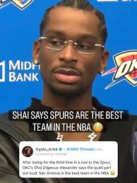 Wow. Shai is nothing if not honest. Wemby and the Spurs have beaten OKC  three times in the past two weeks, and you can't hide from that singular  fact 👀😳” ~Trysta Krick #