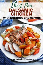 Sheet Pan Balsamic Chicken With Potatoes And Carrots Recipe Balsamic Chicken Sheet Pan Dinners Recipes Chicken Potatoes