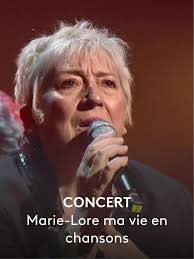 Les Hauts en scènes Marie Lore, Ma vie en chansons