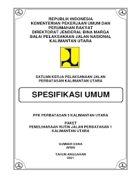 Dalam rangka mewujudkan program nihil kecelakaan (zero accident program) di tempat kerja. 4 Spekpemelrutinjlbts1kaltara