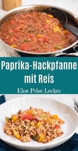 Schnelle Paprika Hackpfanne Mit Reis Eine Prise Lecker Weihnachtsessen Rezepte Hack Pfanne Lebensmittel Essen