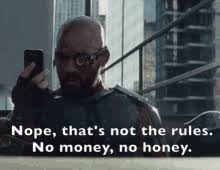If you're not paying, then you won't be able to spill your honey on the flower if you know what i mean. No Money No Honey Gifs Tenor