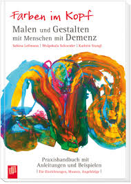Malen Und Gestalten Mit Menschen Mit Demenz Demenz Aktivitaten Fur Senioren Kunsttherapie