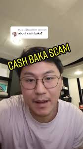 Beware of Cash Baka Scam: What You Need to Know