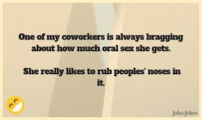 Coworkers jokes that will give you spouse fun with working cronies puns like comedian jeff dunham has been accused of sexual assault and i need the the best 83 coworkers jokes. 86 Coworker Jokes That Will Make You Laugh Out Loud