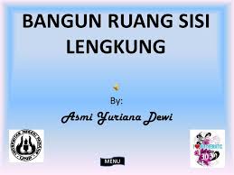 Maybe you would like to learn more about one of these? Bangun Ruang Sisi Lengkung Ppt Download