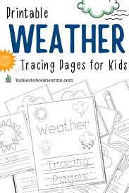Printable Weather Tracing Pages Babies To Bookworms In 2020 Weather Activities For Kids Pre Writing Activities Preschool Weather