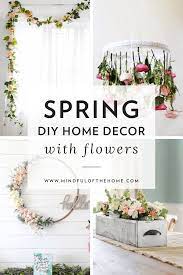 13 Diy Spring Decor Ideas With Flowers