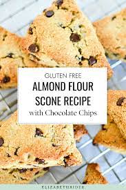 Incredible Almond Flour Scones Recipe Gf Elizabeth Rider Recipe Gluten Free Scone Recipe Chocolate Chip Recipes Baking With Almond Flour