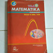 Jual produk matematika sma kelas x murah dan terlengkap februari. Buku Matematika Peminatan Kelas 10 Sma Buku Alat Tulis Buku Di Carousell
