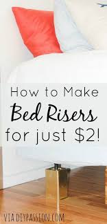 Platform Beds And High Rise Beds Are Super Convenient When It Comes To Adding Extra Storage In Your Bedroom Wit Diy Bed Risers How To Make Bed Wood Bed Risers