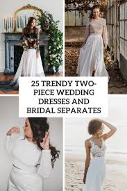 4.1 out of 5 stars 20. 25 Trendy Two Piece Wedding Dresses And Bridal Separates Weddingomania