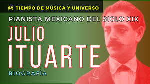 Desde México, Julio Ituarte