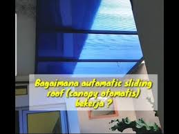 Kanopi besi harga murah berbagai merk terbaik. Automatic Sliding Roof Kanopi Geser Otomatis Youtube