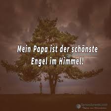 Mein Papa Ist Der Schönste Engel Im Himmel Sprüche Engel Im