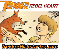 Who's a good little fox? Who's a good little fox? YOU, of course! Provided  you're clever enough to jump onto the Kickstarter for the new Trekker  volume. Mercy, Molly Scuf... the gang's