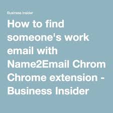 How To Find Someone S Work Email Using Just Their Name Work Email Find Someone Chrome Extension