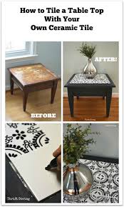 How To Tile A Table Top With Your Own Ceramic Tiles Furniture Makeover Diy Table Top Tile Tables