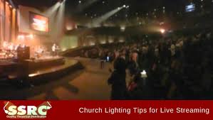Church Theatrical Lighting Tips For Live Streaming Ssrc Online