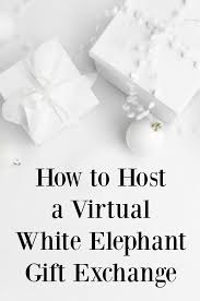 Maybe you would like to learn more about one of these? Virtual White Elephant Gift Exchange White Elephant Gifts Exchange Christmas Gift Exchange Holiday Gift Exchange