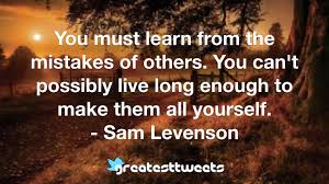 There are so many sam levenson quotes that can help you when you are tired of being in the same old rut, and all you need is a little push, a little inspiration, a smile on the face, change of mood, bring you out of the banality of life, make you laugh a little, or may even make you cry a bit, and these sam levenson quotes exists. Sam Levenson Quotes Greatesttweets Com