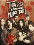 Todd the book of pure evil 