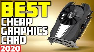 By alex whitelock 01 july 2021. 5 Best Cheap Graphics Cards In 2020 Youtube
