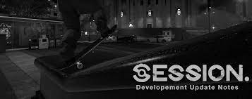 Session of christ, the christian doctrine of jesus' place in heaven session (video game) , a skateboarding video game planned for 2019 session , a 2018 short film directed by buğra mert alkayalar Session Skateboarding Sim Game Update V0 0 0 28 Now Live Steam News