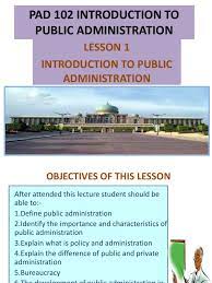 Administration of muslim law enactment shall now be vested in the majlis, thus confirming the above arguments for these states as well. Topic 1 A Pad102 Ppt Public Administration Policy