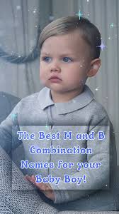 The Best M and B Combination Names for your Baby Boy! #babyboy #baby  #babynames #Top10 #rainbowbaby