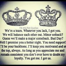 Thanks for being my queen. We Re A Team Relationship Quotes Love Quotes Queen Quotes