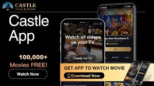 Castle App: Unlimited Streaming of Movies and Web Series on Your Android  Device - castle