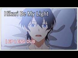 【自主制作アニメepisode.01Find your light】Hikari~be my light [Fandub/ENG DUB] -  YouTube