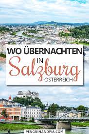 Maybe you would like to learn more about one of these? Wo Ubernachten In Salzburg Unterkunft Und Stadtteil Guide