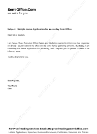 You are not entitled to go on leave until you receive an approved copy Leave Application For Yesterday Semioffice Com