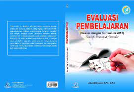 Hal ini menjadi penting karena salah satu tugas pokok seorang guru atau pendidik sesuai dengan uu. Pdf Buku Evaluasi Pembelajaran Pdf Joko Widiyanto Academia Edu