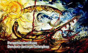 Check spelling or type a new query. Pengertian Seni Rupa Dan Jenisnya Pembahasan Lengkap