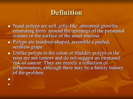 You might not know you have a cancerous or precancerous lesion until you visit your dentist for your regular checkup. Other Nasal Polyps