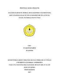 Sebenarnya, tidak mudah untuk merangkum jawaban dalam satu judul. Doc Proposal Kerja Praktik Dinas Lingkungan Hidup Utari Puspa Academia Edu